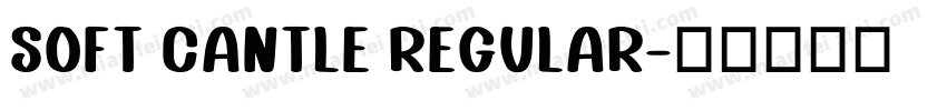 Soft Cantle Regular字体转换